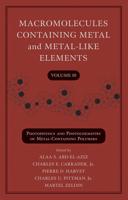 Macromolecules Containing Metal and Metal-Like Elements, Volume 10