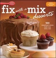 Betty Crocker Fix With a Mix Desserts