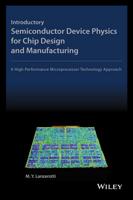 Introductory Semiconductor Device Physics for Chip Design and Manufacturing