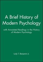 Brief History of Modern Psychology With Annotated Readings in the History O