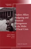 Student Affairs Budgeting and Financial Management in the Midst of Fiscal Crisis