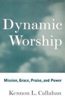 Dynamic Worship