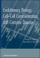 Evolutionary Biology, Cell-Cell Communication, and Complex Disease