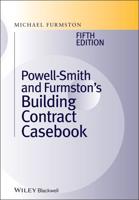 Powell-Smith and Furmston's Building Contract Casebook