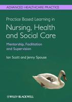 Practice-Based Learning in Nursing, Health and Social Care