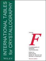 International Tables for Crystallography. Volume F Crysallography of Biological Macromolecules