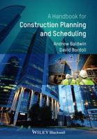 A Handbook for Construction Planning and Scheduling