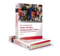 The Handbook of Media and Mass Communication Theory