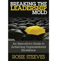 Breaking the Leadership Mold