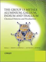 The Chemistry of the Group 13 Metals Aluminium, Gallium, Indium, and Thallium