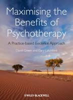 Maximising the Benefits of Psychotherapy