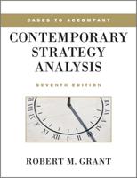 Cases to Accompany Contemporary Strategy Analysis, Seventh Edition