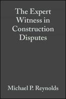 The Expert Witness in Construction Disputes