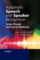 Automatic Speech and Speaker Recognition