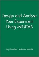 Design and Analyse Your Experiment Using MINITAB