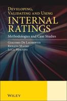 Developing, Validating, and Using Internal Ratings
