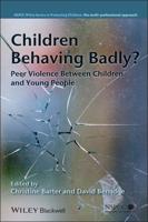 Children Behaving Badly?