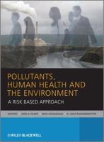 Pollutants, Human Health, and the Environment