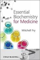 Essential Biochemistry for Medicine