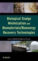 Biological Sludge Minimization and Biomaterials/bioenergy Recovery Technologies