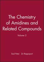 The Chemistry of Amidines and Related Compounds