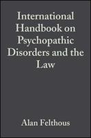 International Handbook on Psychopathic Disorders and the Law