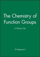 The Chemistry of Function Groups, 6 Volume Set