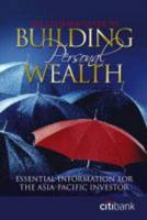 The Citibank Guide to Building Personal Wealth