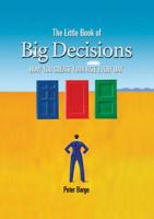 The Little Book of Big Decisions