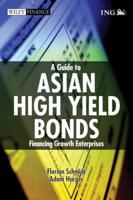 A Guide to Asian High Yield Bonds
