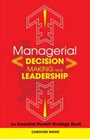 Managerial Decision Making and Leadership