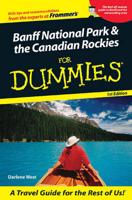 Banff National Park & The Canadian Rockies for Dummies