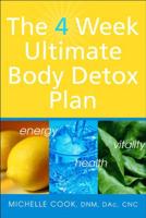 The 4 Week Ultimate Body Detox Plan