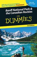 Banff National Park & The Canadian Rockies for Dummies