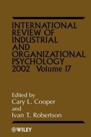 International Review of Industrial and Organizational Psychology. Vol. 17, 2002