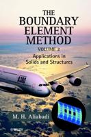 The Boundary Element Method. Vol. 2 Applications in Solids and Structures