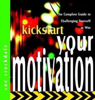 Kickstart Your Motivation