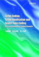 Turbo Coding, Turbo Equalisation, and Space-Time Coding