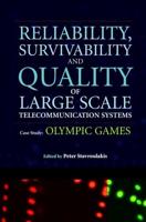 Reliability, Survivability and Quality of Large Scale Telecommunication Systems