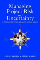 Managing Project Risk and Uncertainty