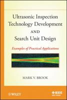 Ultrasonic Inspection Technology Development and Search Units Design
