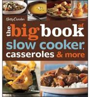 The Big Book of Slow Cooker, Casseroles & More