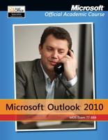 Exam 77-884 Microsoft Outlook 2010 With Microsoft Office 2010 Evaluation Software