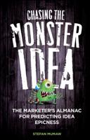 Chasing the Monster Idea