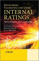 Developing, Validating and Using Internal Ratings