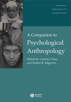 A Companion to Psychological Anthropology