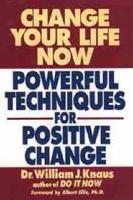 Change Your Life Now