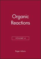 Organic Reactions, Volume 4