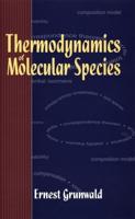 Thermodynamics of Molecular Species
