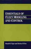 Essentials of Fuzzy Modeling and Control